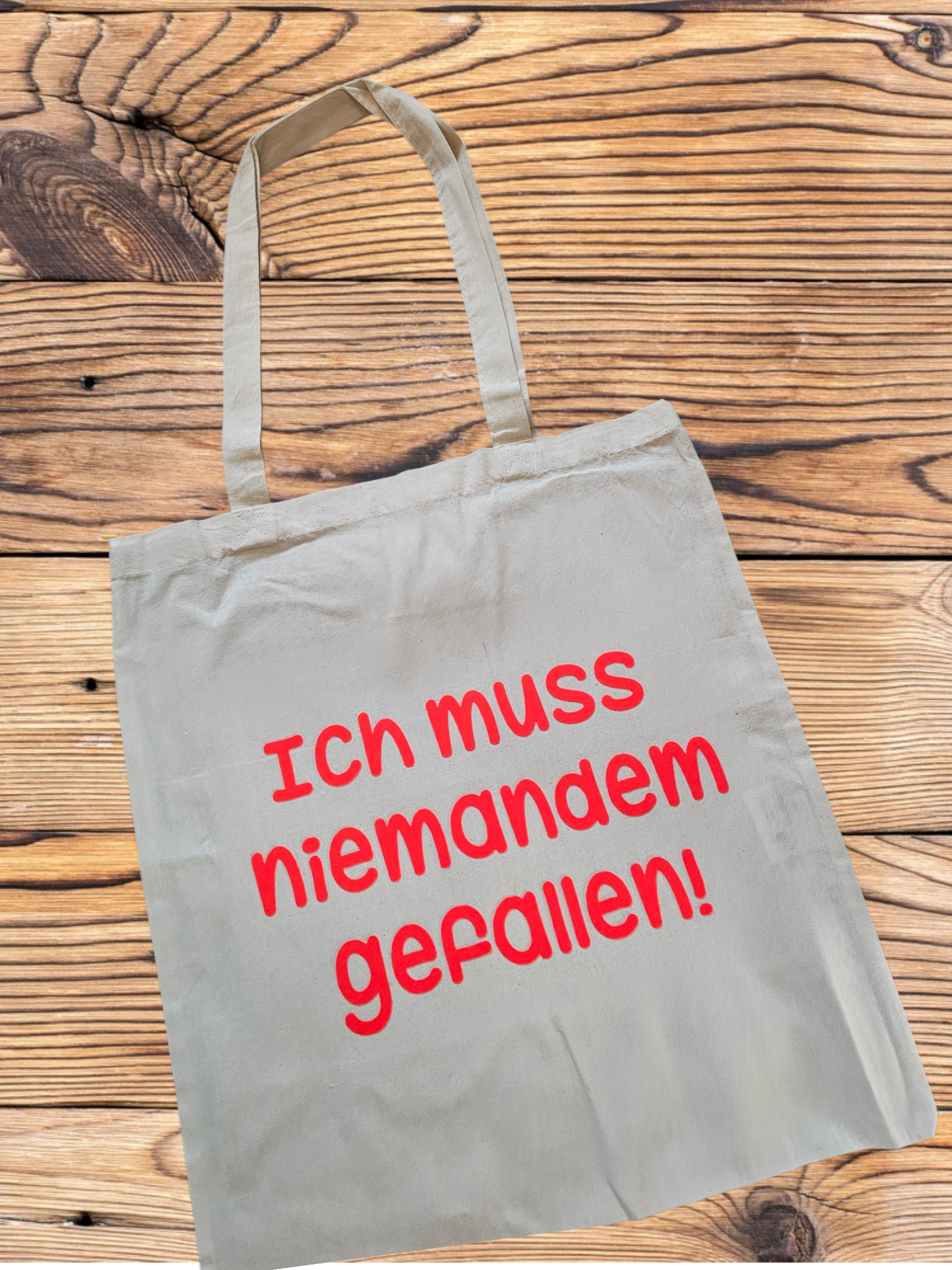 Baumwolltasche „Ich muss niemandem gefallen“ 